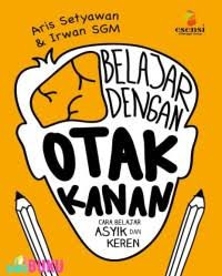 Image of belajar dengan otak kanan: cara belajar asyik dan keren