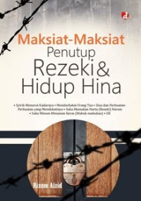 Image of maksiat-maksiat penutup rezeki dan hidup hina