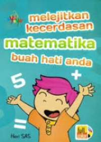 Image of Melejitkan Kecerdasan Matematika Buah Hati Anda