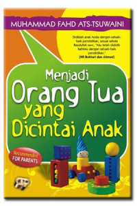 Image of Menjadi Orang Tua yang Dicintai Anak