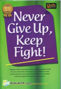 Image of Never Give Up, Keep Fight!