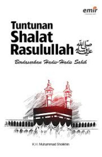 Image of Tuntunan shalat Sunnah Rasulullah berdasarkan hadis-hadis shahih